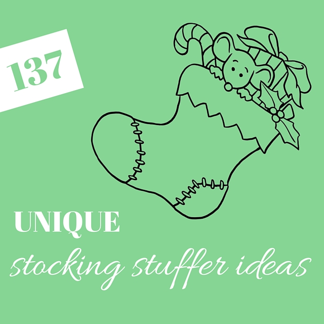 137 Unique Stocking stuffer ideas