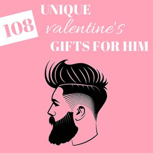 Unique Valentine's Day gifts for him