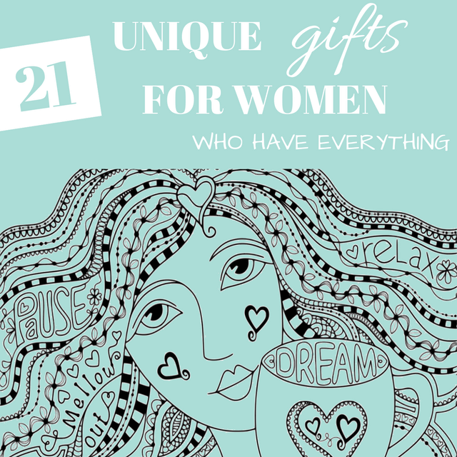 Unique gifts for women who have everything
