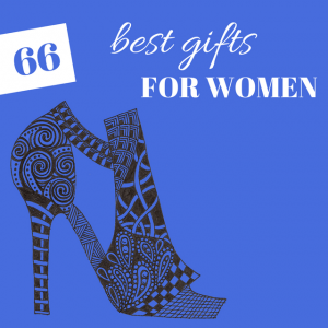 66 Gifts For Women